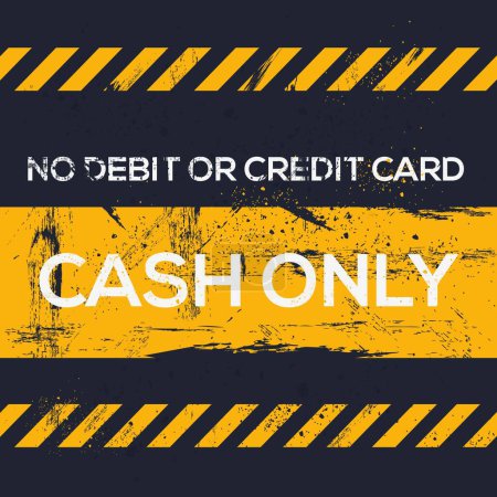 (Cash only no debit or credit card) Warning sign, vector illustration.