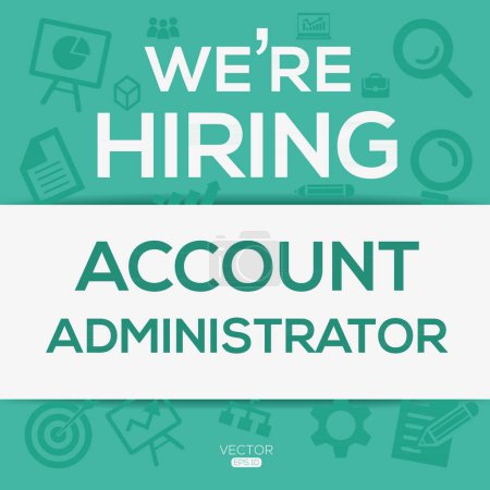 We are hiring (Accounts Administrator), Join our team, vector illustration.