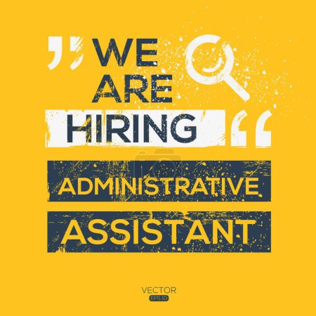 We are hiring (Administrative Assistant), Join our team, vector illustration.