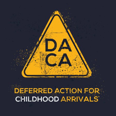 Señal DACA (Acción Diferida para los Llegados en la Infancia), ilustración vectorial.