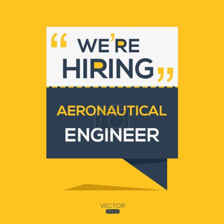 We are hiring (Aeronautical engineer), Join our team, vector illustration.