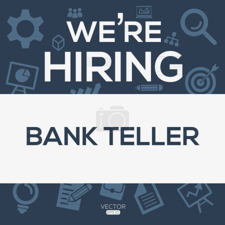 We are hiring (Bank teller), Join our team, vector illustration.