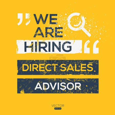 We are hiring (Direct Sales Advisor), Join our team, vector illustration.