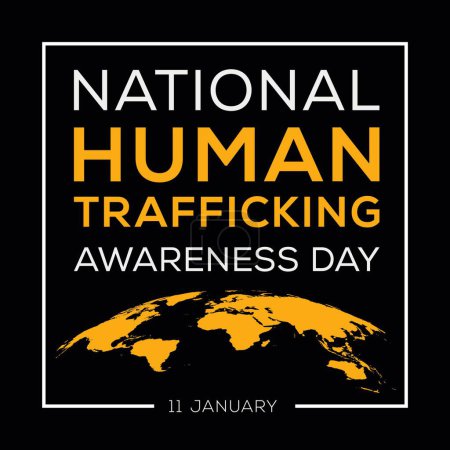 National Human Trafficking Awareness Day, held on 11 January.