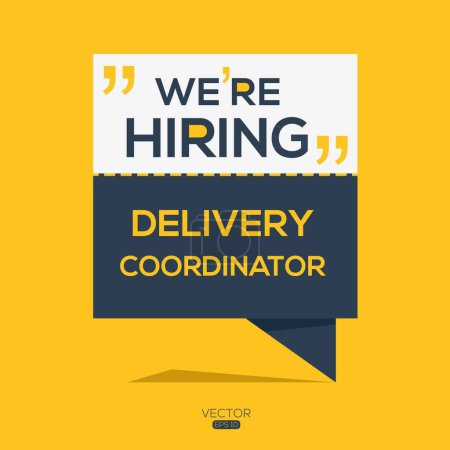 We are hiring (Delivery Coordinator), Join our team, vector illustration.