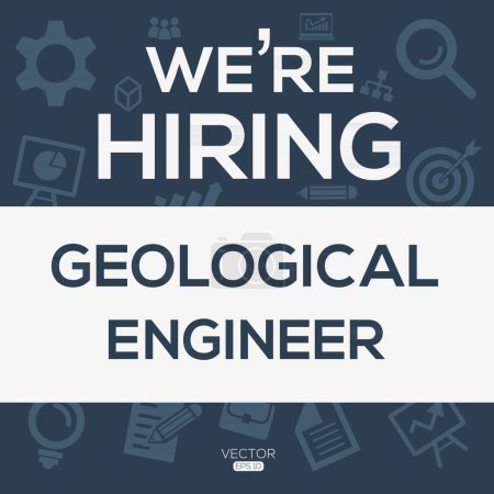 We are hiring (Geological engineer), Join our team, vector illustration.