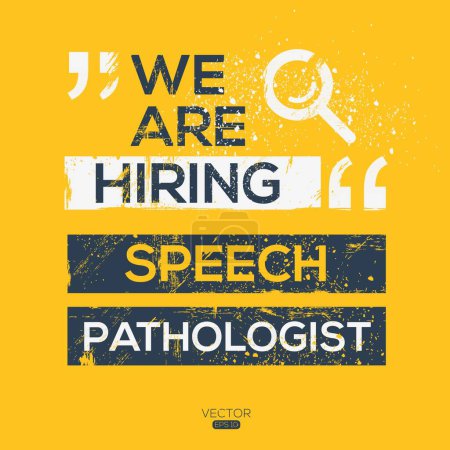 We are hiring (Speech pathologist), Join our team, vector illustration.