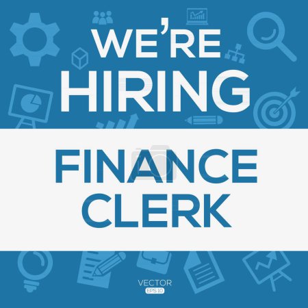We are hiring (Finance Clerk), Join our team, vector illustration.