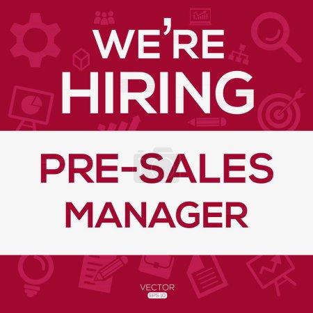 We are hiring (Pre-sales Manager), Join our team, vector illustration.