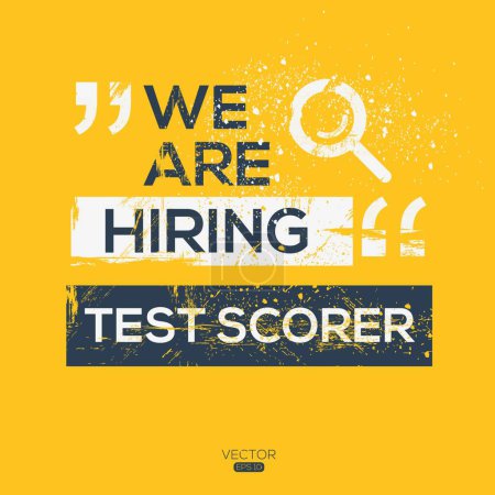 We are hiring (Test scorer), Join our team, vector illustration.