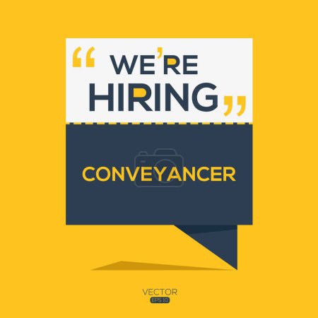We are hiring (Conveyancer), Join our team, vector illustration.