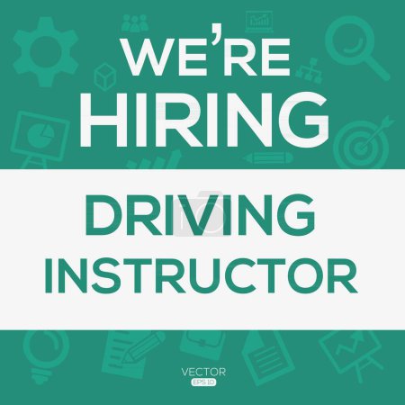 We are hiring (Driving Instructor), Join our team, vector illustration.