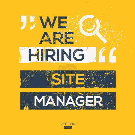 We are hiring (Site Manager), Join our team, vector illustration.