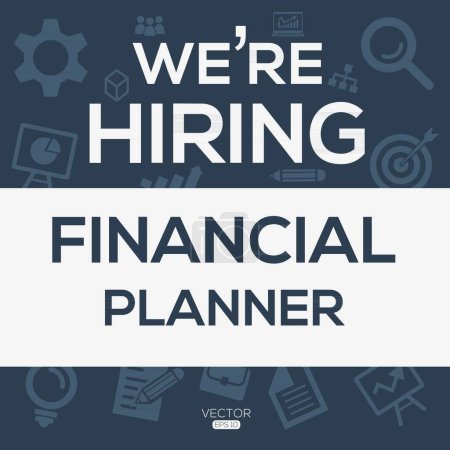 We are hiring (Financial planner), Join our team, vector illustration.