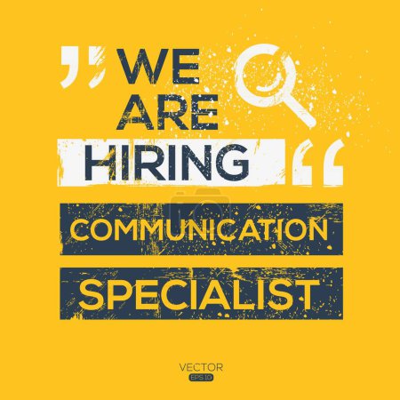 We are hiring (Communication Specialist), Join our team, vector illustration.