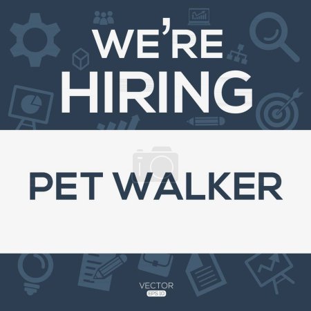 We are hiring (Pet walker), Join our team, vector illustration.
