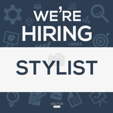 Illustration for We are hiring (Stylist), Join our team, vector illustration. - Royalty Free Image