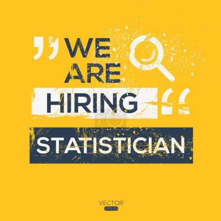 We are hiring (Statistician), Join our team, vector illustration.