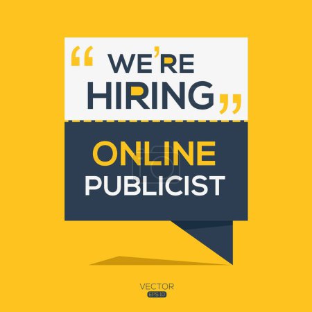 We are hiring (Online Publicist), Join our team, vector illustration.