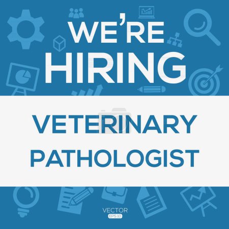 Illustration for We are hiring (Veterinary pathologist), Join our team, vector illustration. - Royalty Free Image