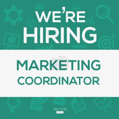 We are hiring (Marketing Coordinator), Join our team, vector illustration.