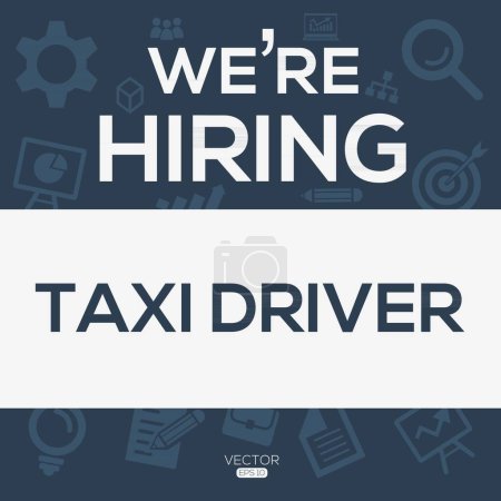 Illustration for We are hiring (Taxi Driver), Join our team, vector illustration. - Royalty Free Image