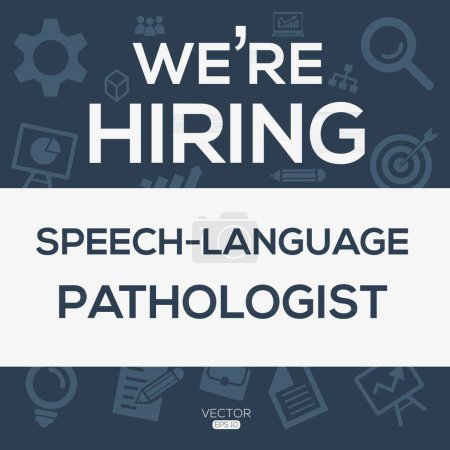 Estamos contratando (Speech-Language Pathologist), Únete a nuestro equipo, ilustración vectorial.