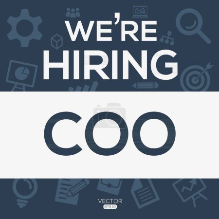 We are hiring (Coo) Chief operations officer, Join our team, vector illustration.