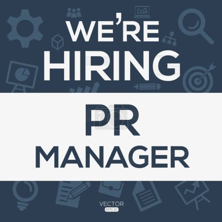 We are hiring (PR Manager), Join our team, vector illustration.