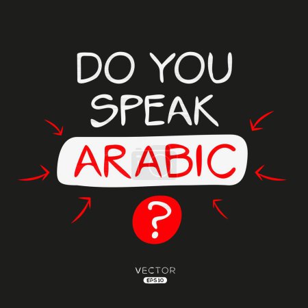 Do you speak Arabic?, Vector illustration.