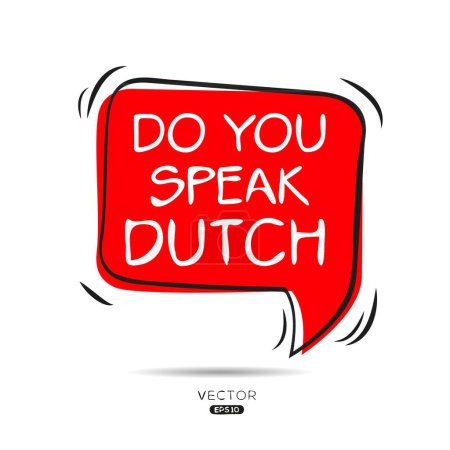 Do you speak Dutch?, Vector illustration.