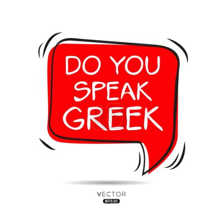 Do you speak Greek?, Vector illustration.