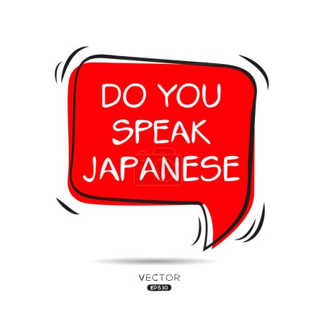 Do you speak Japanese?, Vector illustration.