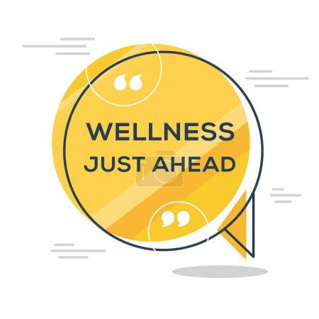 Illustration for (Wellness Just Ahead) Creative Sign design ,vector illustration. - Royalty Free Image