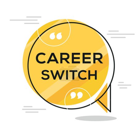 (Career switch) Creative Sign design ,vector illustration.