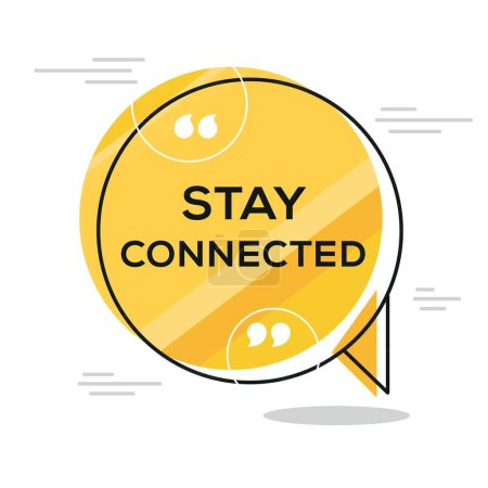 (Stay connected) Creative Sign design, vector illustration.