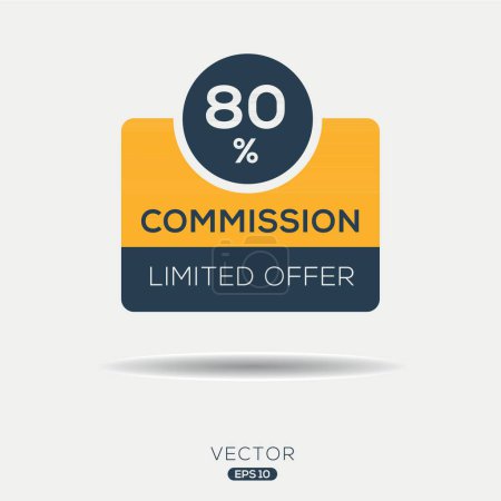 80% Commission limited offer, Vector label.