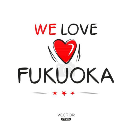 Fukuoka Diseño de texto de etiqueta creativa, se puede utilizar para pegatinas y etiquetas, camisetas, invitaciones e ilustraciones vectoriales.