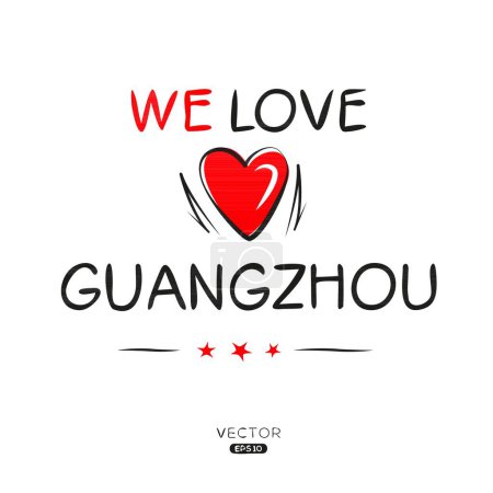 Guangzhou Creative conception de texte d'étiquette, Il peut être utilisé pour les autocollants et les étiquettes, T-shirts, invitations et illustrations vectorielles.