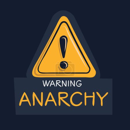 Anarchie Signe d'avertissement, illustration vectorielle.