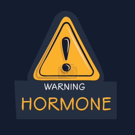 Téléchargez les illustrations : Hormone Signe d'avertissement, illustration vectorielle. - en licence libre de droit