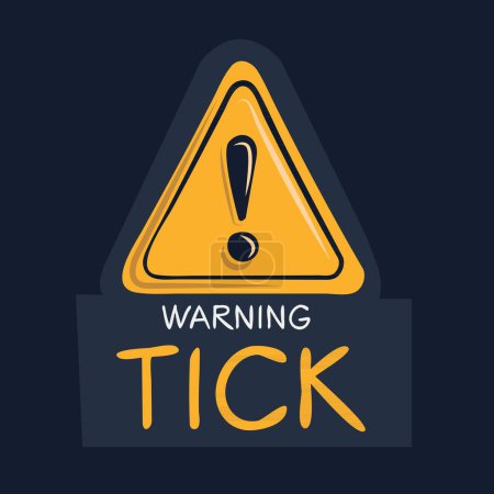 Tick Warning sign, vector illustration.