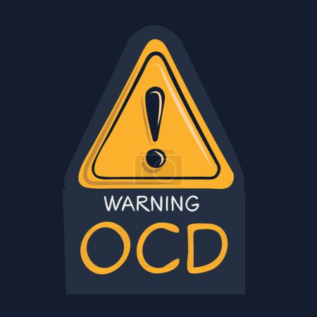 OCD (Obsessive compulsive disorder) Warning sign, vector illustration.