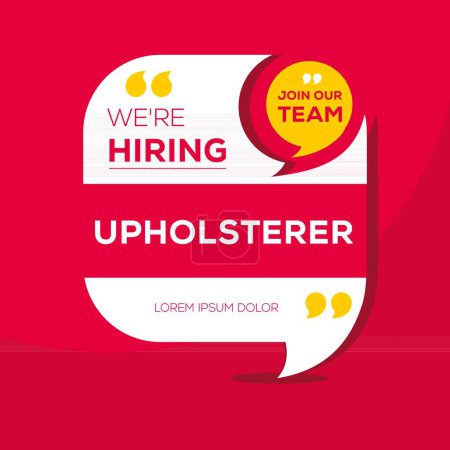 We are hiring (Upholsterer), Join our team, vector illustration.
