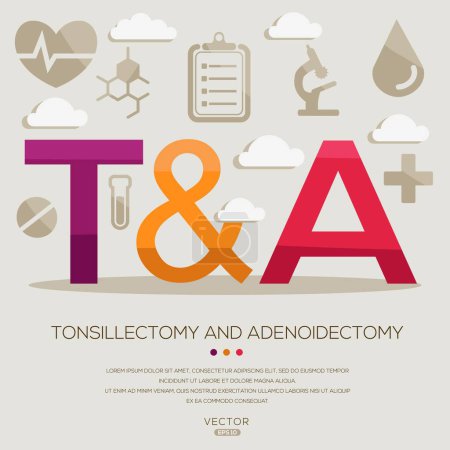 T & A _ Tonsillectomie et adénoïdectomie, lettres et icônes, illustration vectorielle.