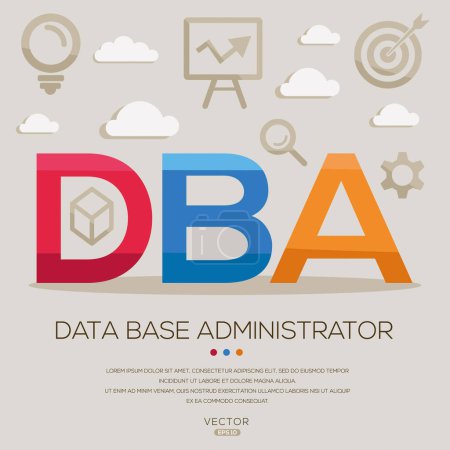 DBA _ Data base administrator, letters and icons, and vector illustration.