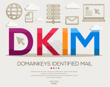 DKIM _ DomainKeys Identified Mail, Buchstaben und Symbole und Vektorillustration.