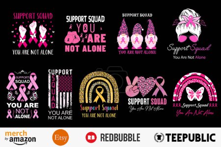 Support Squad You Are Not Alone Bundle T-Shirt Designs