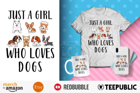 Téléchargez les illustrations : Juste une fille qui aime Dogs T-Shirt Design - en licence libre de droit
