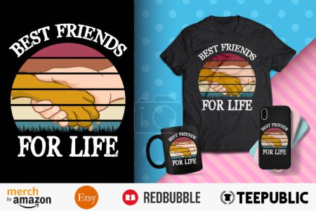 Best Friends For Life T-Shirt Design